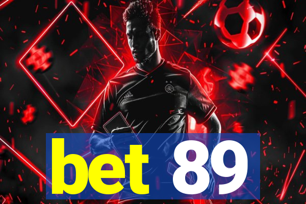 bet 89